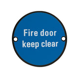 Fire Door Keep Clear - 76mm dia