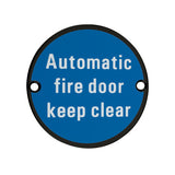 Automatic Fire Door Keep Clear - 76mm dia