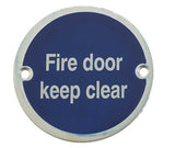 Stainless Steel Fire Door Keep Clear 75mm Satin Anodised Aluminium