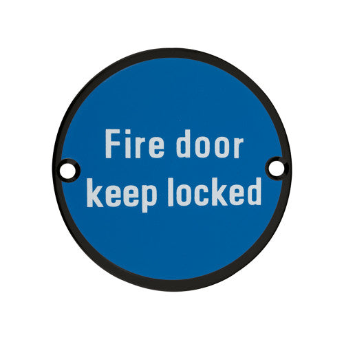 Fire Door Keep Locked - 76mm dia