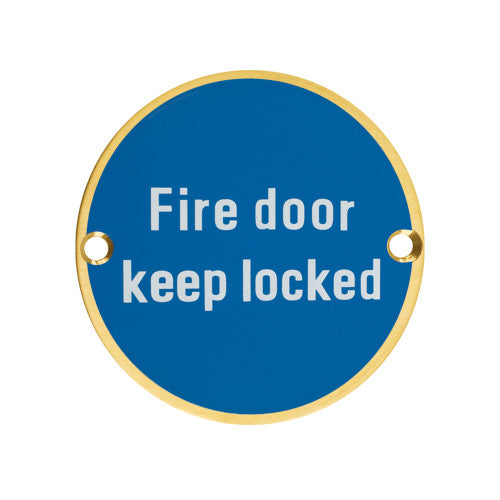 Fire Door Keep Locked - 76mm dia