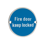 Fire Door Keep Locked - 76mm dia