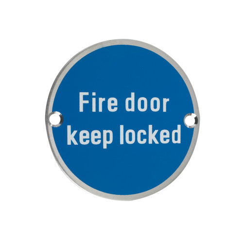 Fire Door Keep Locked - 76mm dia