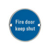 Fire Door Keep Shut,
