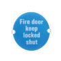 ZSS Door Sign - Fire Door Keep Locked Shut,