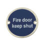 Fire Door Keep Shut Sign (75mm Diameter)