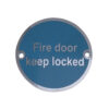 Fire Door Keep Locked Sign (75mm Diameter)