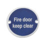 Fire Door Keep Clear Sign (75mm Diameter),