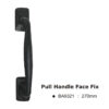 Pull Handle Face Fix -270mm