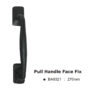 Pull Handle Face Fix -270mm
